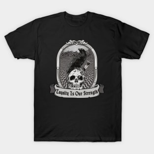 Blood Song Raven's Shadow Loyalty Is Our Strength T-Shirt
